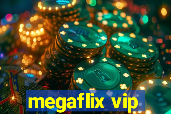 megaflix vip